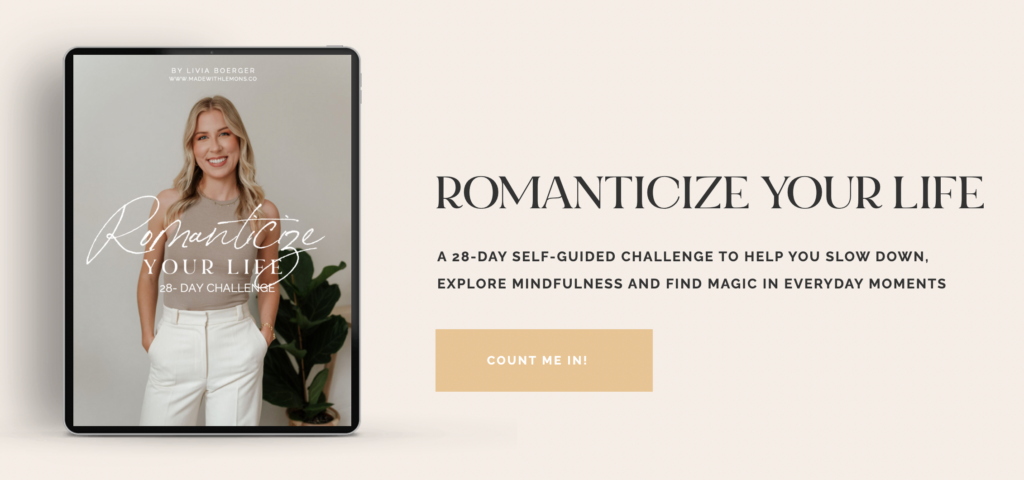 romanticize your life